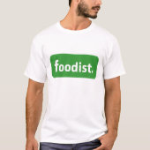 Foodist. T-shirt (Voorkant)