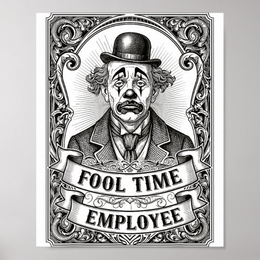 Fool Time Employee Funny Office Humor  Poster (Voorkant)