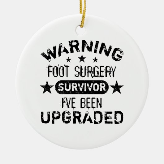 Foot Surgery Humor Upgraded Keramisch Ornament (Voorkant)