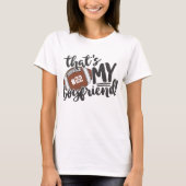 Football dat is mijn vriend nummer speldag T-Shi T-shirt (Voorkant)
