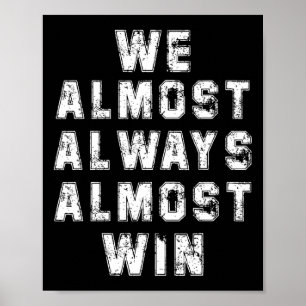 Football Fans Liefhebbers Grappige Retro We bijna Poster