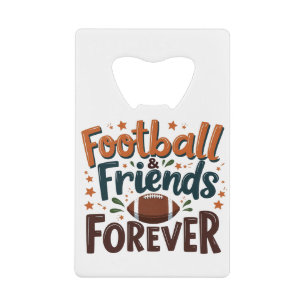 Football Friends Forever Fantasy Football Seizoen Kredietkaart Flessenopener