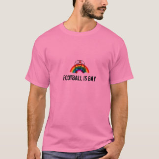 football is homo t-shirt