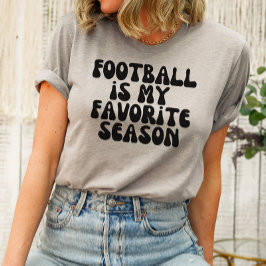 Football is mijn favoriete seizoen Groovy Shirt