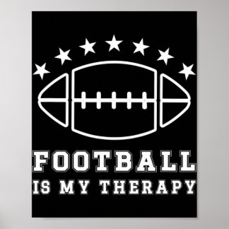 Football is mijn therapeutische Amerikaanse Footba Poster