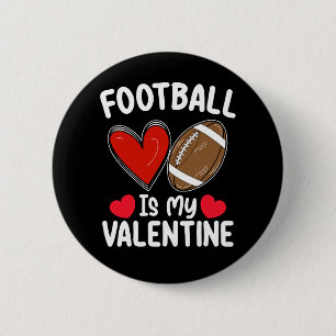 Football is mijn Valentijnsdag Sport Ronde Button 5,7 Cm