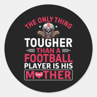 Football mam harder dan een Football speler Ronde Sticker