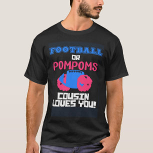 Football OF pompoms Uw neef houdt van u Geslacht R T-shirt