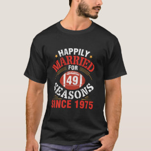 Football Spelers trouwden gelukkig 49 seizoenen SI T-shirt