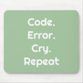 For Coders & Tech Pros – Code. Error. Cry. Repeat Muismat (Voorkant)