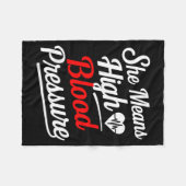 For Couples _ She Means High Blood Pressure _ Funn Fleece Deken (Voorkant (Horizontaal))