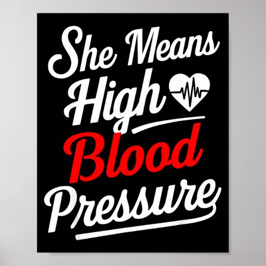 For Couples _ She Means High Blood Pressure _ Funn Poster (Voorkant)