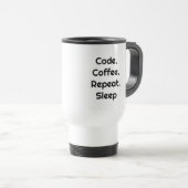 For Engineers – Code. Coffee. Sleep Travel Mug (Devant droit)