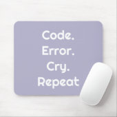 For Engineers & Coders – Code. Error. Cry. Repeat Muismat (Met muis)