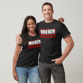 for Sarcastic Volatility Quote Artwork T-shirt (Unisex)
