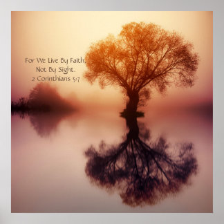 "For we Live by Faith" 2 Corinthians 5:7 geanoïnis Poster