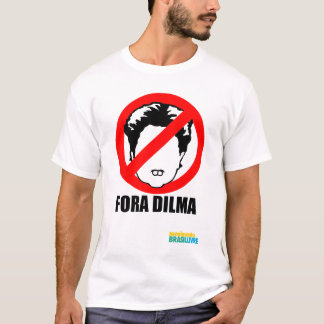 Fora Dilma T-shirt