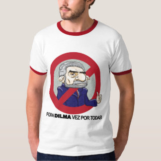 Fora DILMA vez. T-shirt