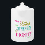 Force Dignité Bible Verse Girls Inspiration<br><div class="desc">Force Dignité Bible Verse Girls Inspiration théière</div>