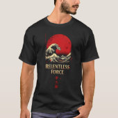 Force implacable - Motivational Design T-shirt (Devant)