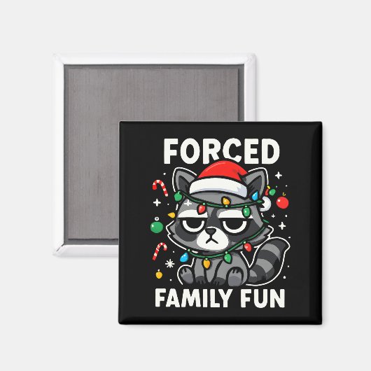 Forced Family Fun – Funny Sarcastic Raccoon Xmas C Magneet (Voorkant / Achterkant)