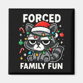 Forced Family Fun – Funny Sarcastic Raccoon Xmas C Magneet (Voorkant)