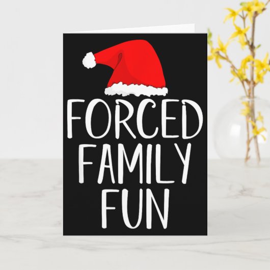 Forced Family Fun Sarcastic Christmas Eve Kaart (Gele Bloem)