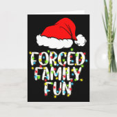 Forced Family Fun Sarcastic Christmas Funny Gift Kaart (Voorkant)