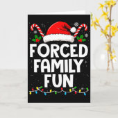 Forced Family Fun Sarcastic Christmas Funny Men Wo Kaart (Gele Bloem)