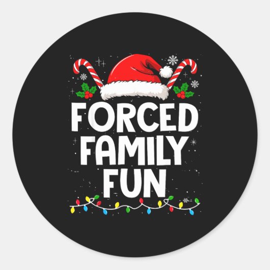 Forced Family Fun Sarcastic Christmas Funny Men Wo Ronde Sticker (Voorkant)