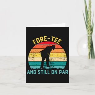 Fore-tee en nog steeds op Par Grappig 40e verjaard Kaart