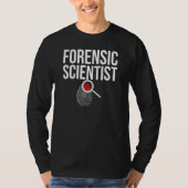 Forensic Scientist Fingerprint Forensic Science 1 T-shirt (Voorkant)