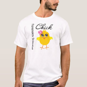 Forensionische scientist Chick T-shirt