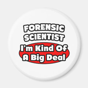 Forensische wetenschapper ... Big Deal Magneet