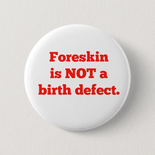 Foreskin is geen geboorteland - rood ronde button 5,7 cm (Voorkant)