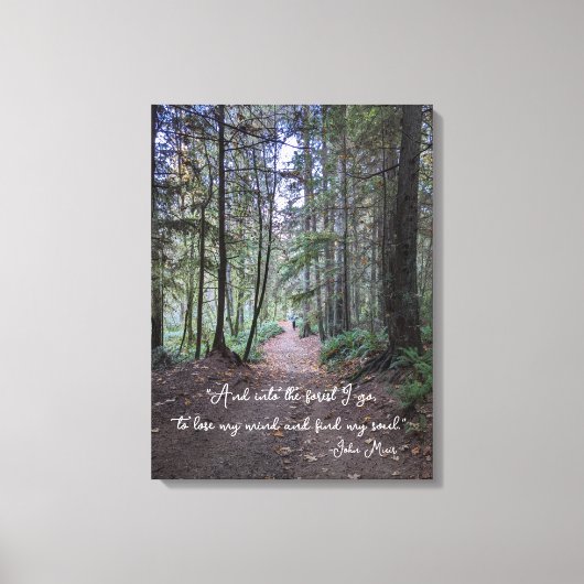 Forest Trail John Muir Quote Canvas Afdruk (Voorkant)