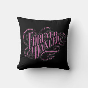 Forever A Dancer Kussen