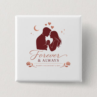Forever & Always Romantic Couple Valentine's Squar Vierkante Button 5,1 Cm