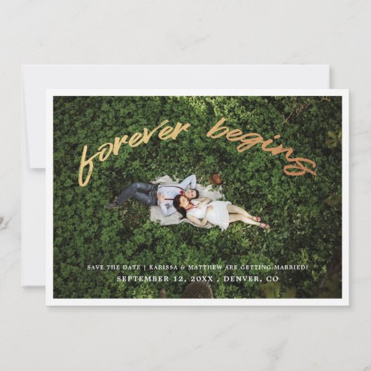 Forever Begint | Gold Save the Date Photo Card (Voorkant)