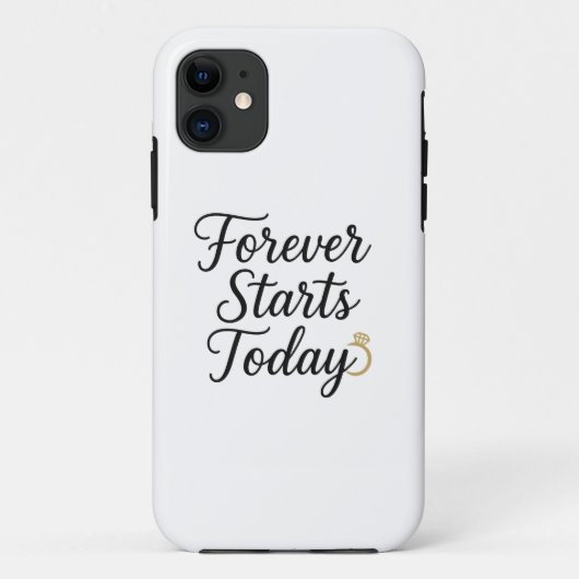 Forever begint vandaag - Romantische trouw T-shirt Case-Mate iPhone Case (Achterkant)