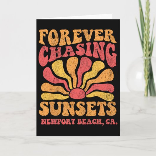 Forever Chasing Sunsets Newport Beach California 7 Kaart (Voorkant)