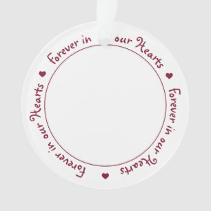 Forever in our Hearts Photo personnalisée Mémorial