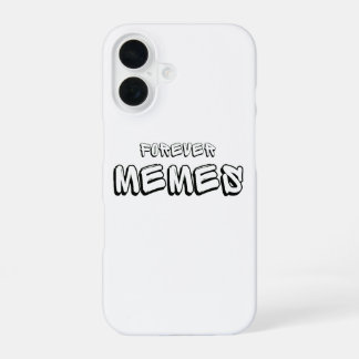 Forever Memes 🌐 Grappige meme iPhone 16 Hoesje