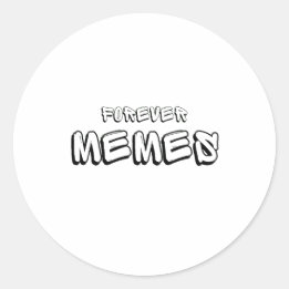 Forever Memes 🌐 Grappige meme Ronde Sticker