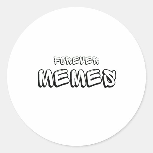 Forever Memes 🌐 Grappige meme Ronde Sticker (Voorkant)