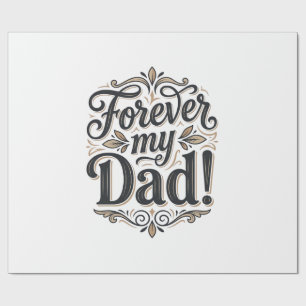 Forever My Dad Vintage Lettering Shirt Design_1 Cadeaupapier