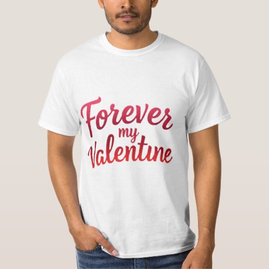 Forever My Valentine Design élégant T-shirt (Devant)