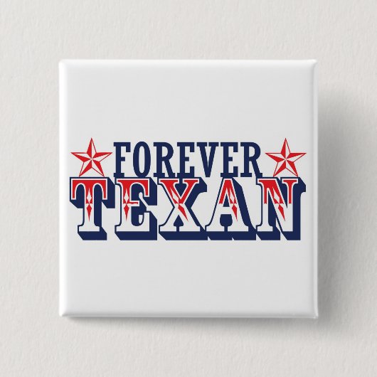 Forever Texan Vierkante Button 5,1 Cm (Voorkant)