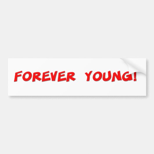 Forever Young Bumpersticker (Voorkant)