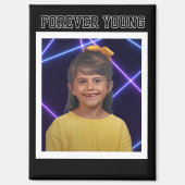 Forever Young  foto Fun Magneet (Voorkant)